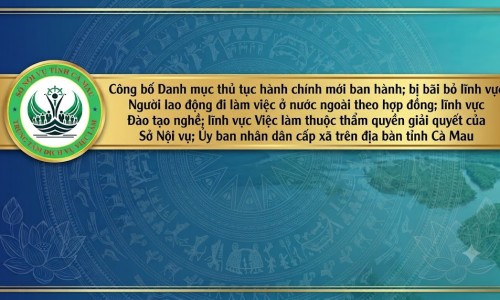 Công bố Danh mục thủ tục hành chính mới ban hành, bị bãi bỏ lĩnh vực Người lao động đi làm việc ở nước ngoài theo hợp đồng; lĩnh vực Đào tạo nghề