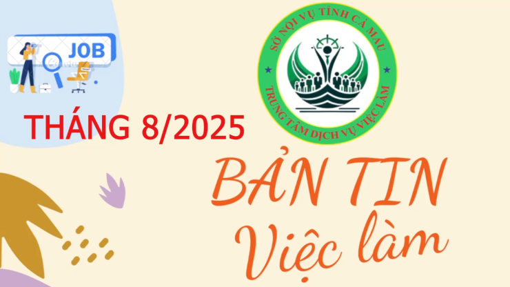 Bản tin việc làm tháng 8/2025