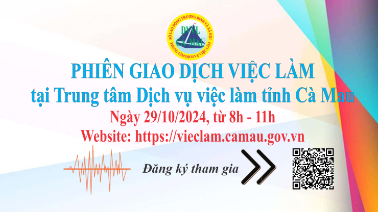 Thông báo đăng ký tham gia phiên giao dịch việc làm tại Trung tâm Dịch vụ việc làm tỉnh Cà Mau