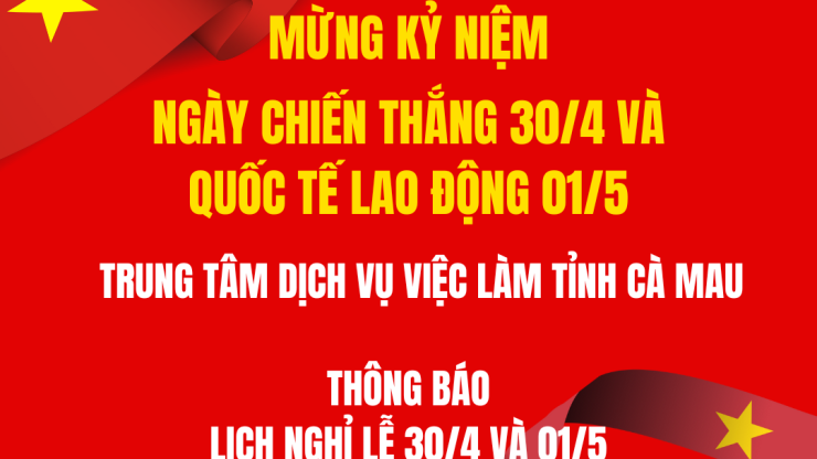 Thông báo lịch nghỉ lễ ngày Chiến thắng 30/4 và ngày Quốc tế lao động 01/5