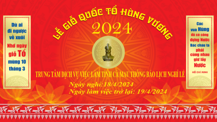 Trung tâm Dịch vụ việc làm tỉnh Cà Mau xin Thông báo nghỉ lễ Giỗ tổ Hùng Vương mùng 10/3