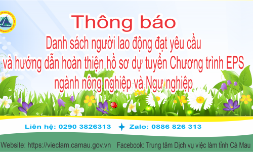 Thông báo về việc danh sách người lao động đạt yêu cầu và hướng dẫn hoàn thiện hồ sơ dự tuyển Chương trình EPS ngành nông nghiệp và Ngư nghiệp
