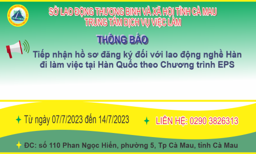 Tiếp nhận hồ sơ đăng ký đối với lao động nghề Hàn đi làm việc tại Hàn Quốc theo Chương trình EPS từ ngày 07/7/2023 đến ngày 14/7/2023