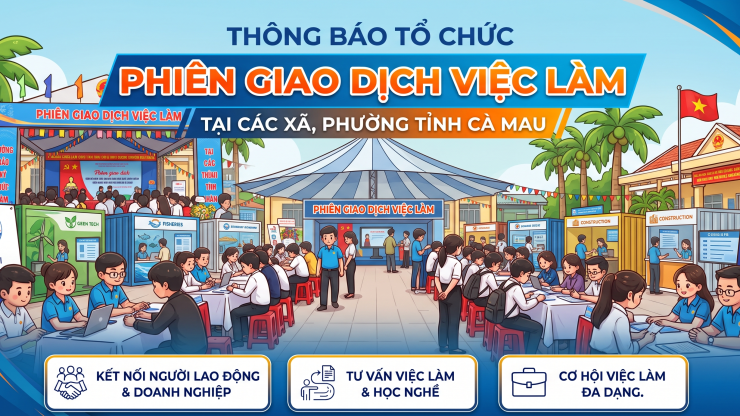 Thông báo tổ chức Phiên giao dịch việc làm tại các xã, phường tỉnh Cà Mau