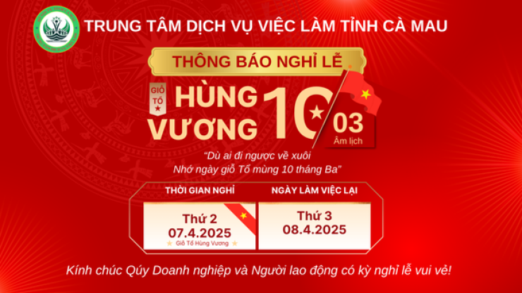 Thông báo lịch nghỉ lễ Giỗ tổ Hùng Vương năm 2025