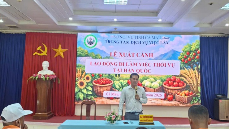 Trung tâm Dịch vụ việc làm tỉnh Cà Mau tiếp tục đưa người lao động xuất cảnh đi làm việc thời vụ tại Hàn Quốc năm 2026