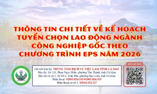 Thông Tin Chi Tiết Về Kế Hoạch Tuyển Chọn Lao Động Ngành Công Nghiệp Gốc Theo Chương Trình Eps Năm 2026