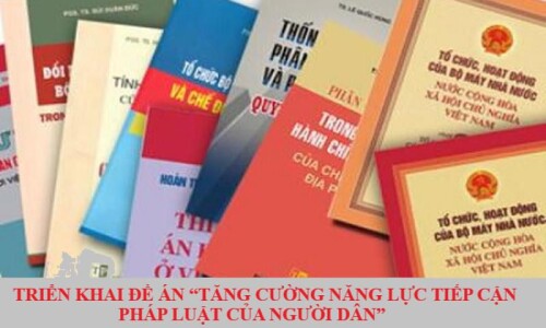 Triển khai thực hiện Đề án “Tăng cường năng lực tiếp cận pháp luật của người dân”