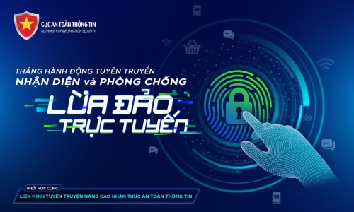 Tháng hành động tuyên truyền về nhận diện và phòng chống lừa đảo trực tuyến
