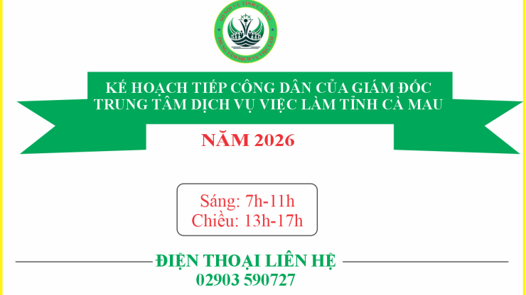 ⏰Kế hoạch tiếp công dân của Giám đốc Trung tâm Dịch vụ việc làm tỉnh Cà Mau năm 2026