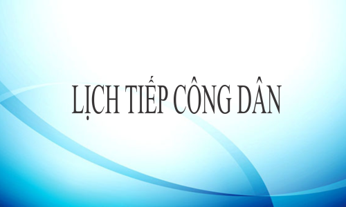 Thông báo lịch tiếp công dân tháng 08/2024