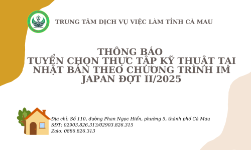 Thông báo tuyển chọn thực tập sinh đi thực tập kỹ thuật tại Nhật Bản theo chương trình IM JAPAN