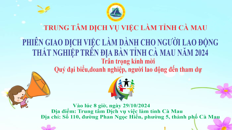 Thông báo Phiên giao dịch việc làm dành cho người lao động thất nghiệp trên địa bàn tỉnh Cà Mau năm 2024