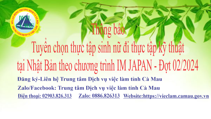 Thông báo tuyển chọn thực tập sinh nữ đi thực tập kỹ thuật tại Nhật Bản theo CT IM JAPAN - Đợt 2/2024
