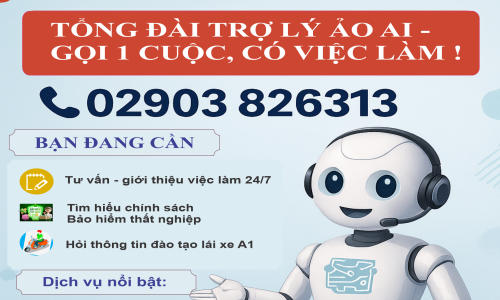 🎯 TỔNG ĐÀI TRỢ LÝ ẢO AI – Gọi 1 cuộc, có việc làm! 📞 02903 826313