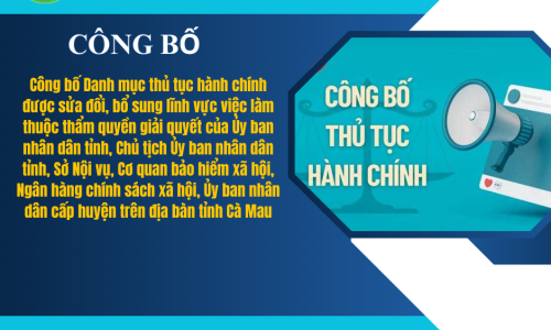 Công bố Danh mục thủ tục hành chính được sửa đổi, bổ sung lĩnh vực việc làm thuộc thẩm quyền giải quyết của Sở Nội vụ tỉnh Cà Mau.
